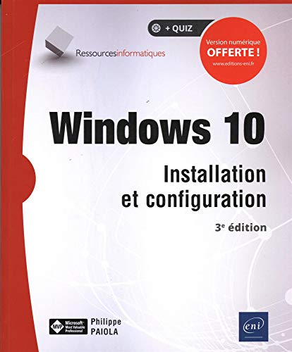 Windows 10 - Installation et configuration (3e édition)